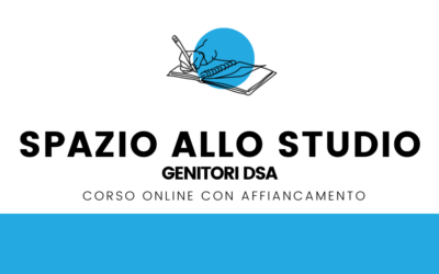 Genitori DSA – Spazio allo studio – corso individuale